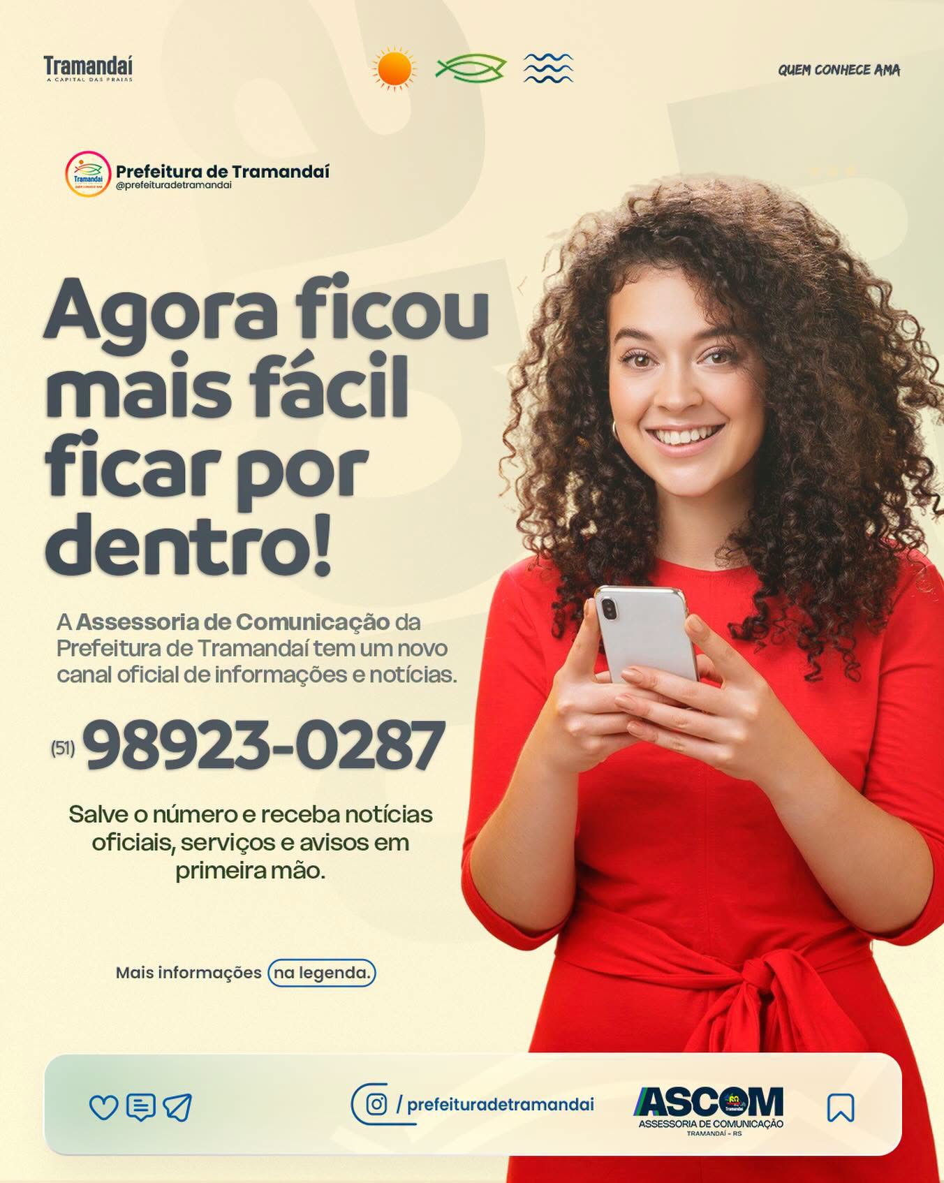 A partir de agora, a ASCOM – Assessoria de Comunicação Social da Prefeitura de Tramandaí conta com um novo canal oficial de informações e notícias pelo WhatsApp.
