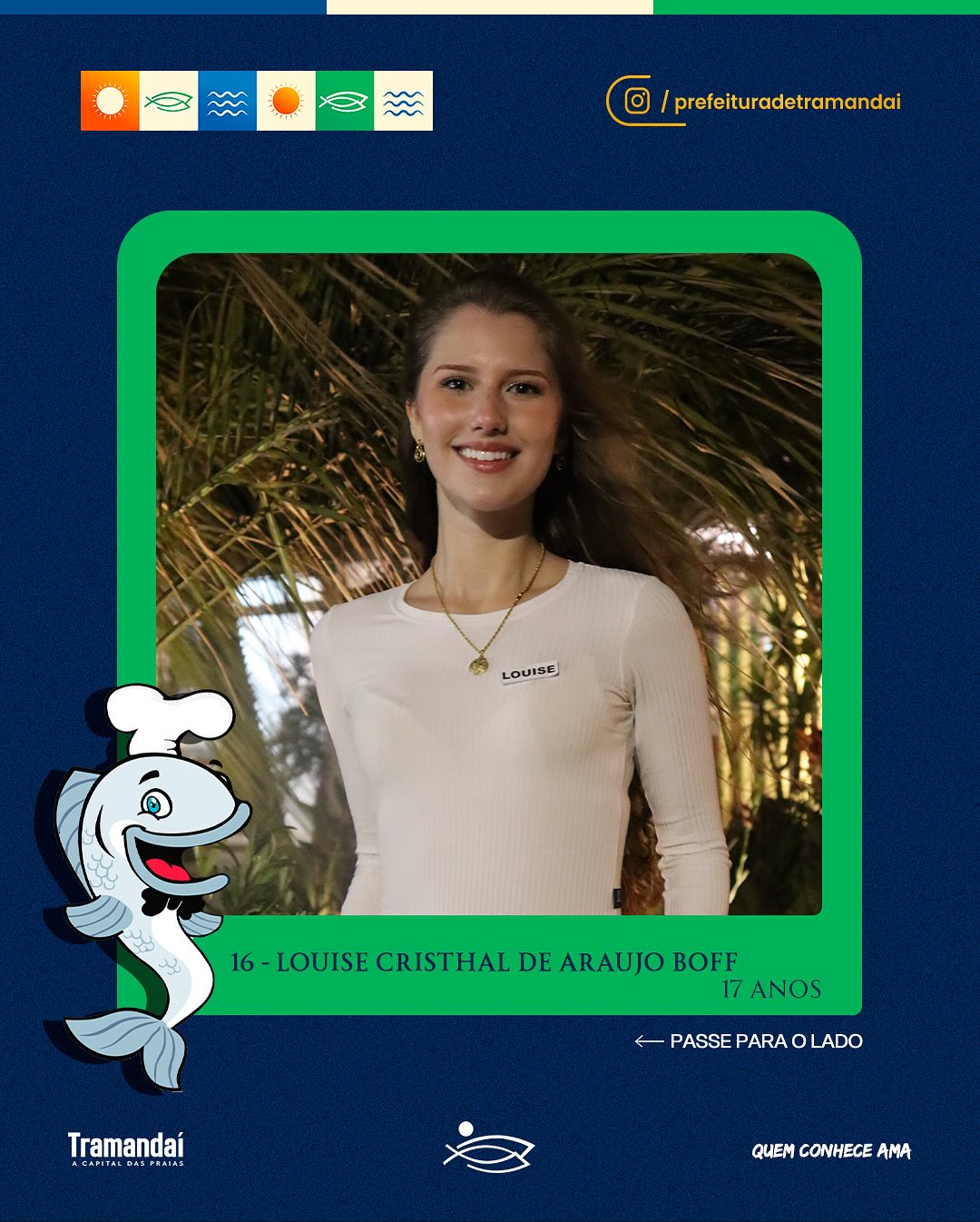 ELAS SÃO AS 17 CANDIDATAS QUE DISPUTAM O TÍTULO DE SOBERANAS DA 34ª FESTA NACIONAL DO PEIXE!