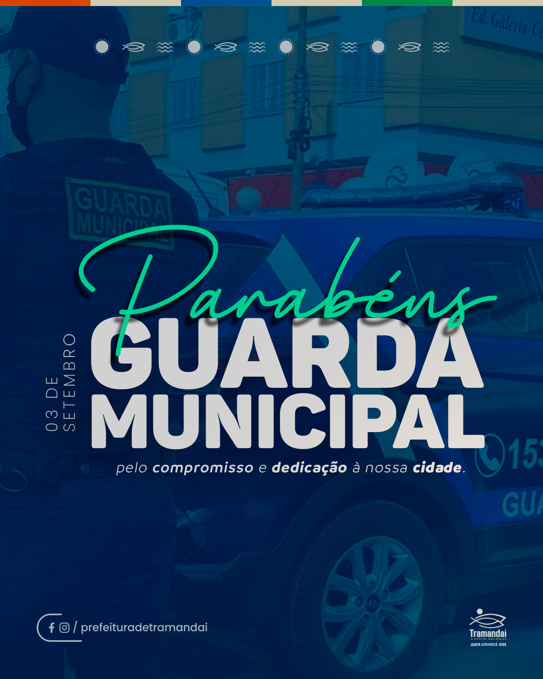 03 DE SETEMBRO DIA DA GUARDA MUNICIPAL 