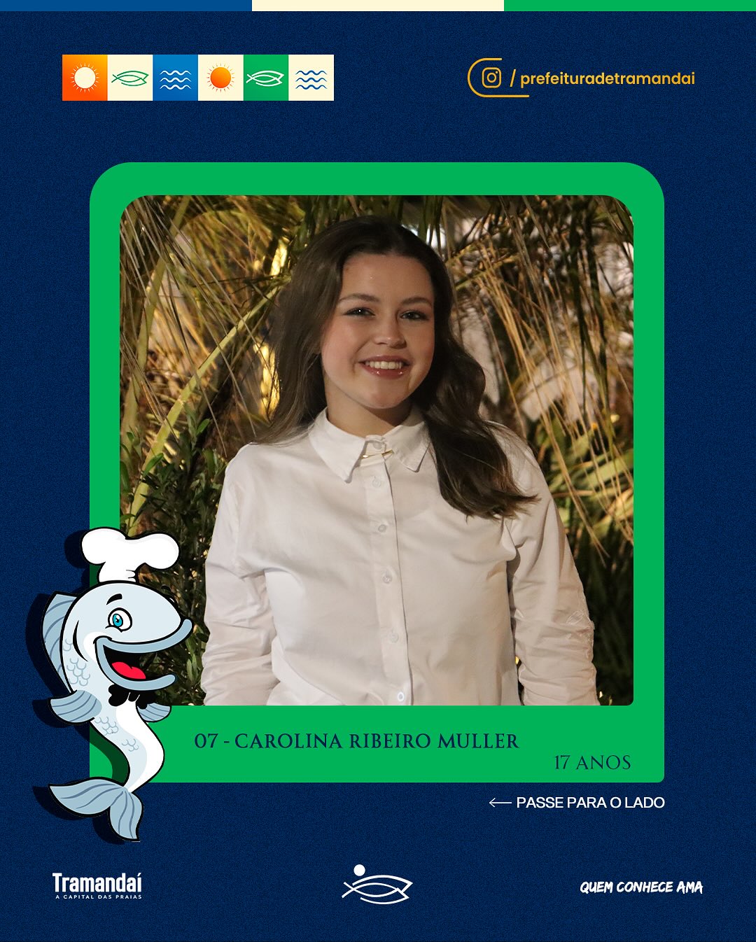 ELAS SÃO AS 17 CANDIDATAS QUE DISPUTAM O TÍTULO DE SOBERANAS DA 34ª FESTA NACIONAL DO PEIXE!