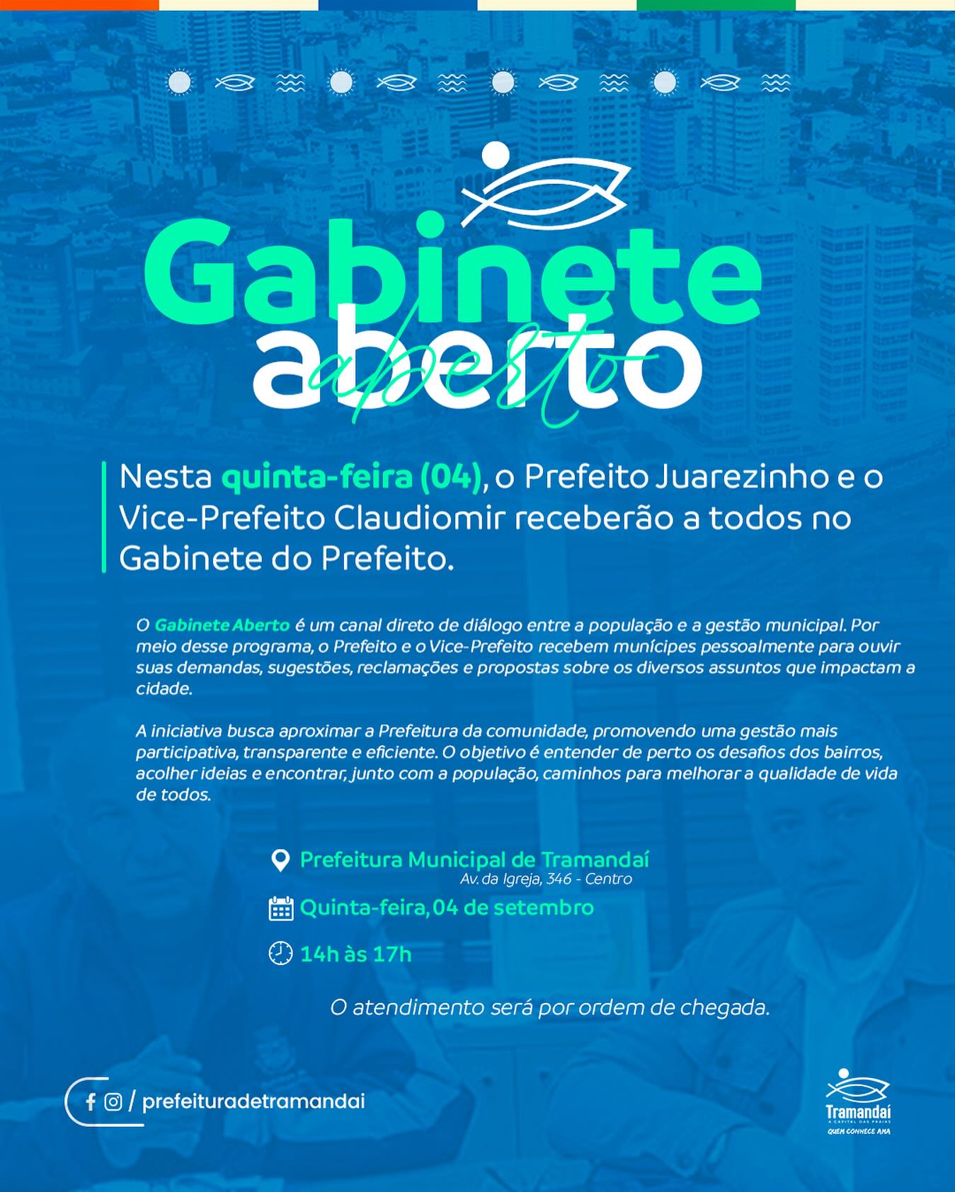 A PREFEITURA DE TRAMANDAÍ CONVIDA VOCÊ PARA O GABINETE ABERTO!