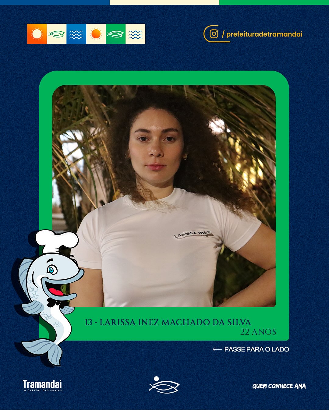 ELAS SÃO AS 17 CANDIDATAS QUE DISPUTAM O TÍTULO DE SOBERANAS DA 34ª FESTA NACIONAL DO PEIXE!
