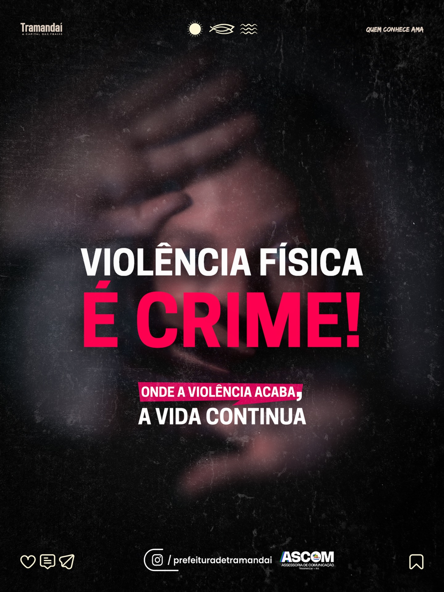 ONDE HÁ VIOLÊNCIA, A VIDA É INTERROMPIDA. ONDE A VIOLÊNCIA ACABA, A VIDA CONTINUA.