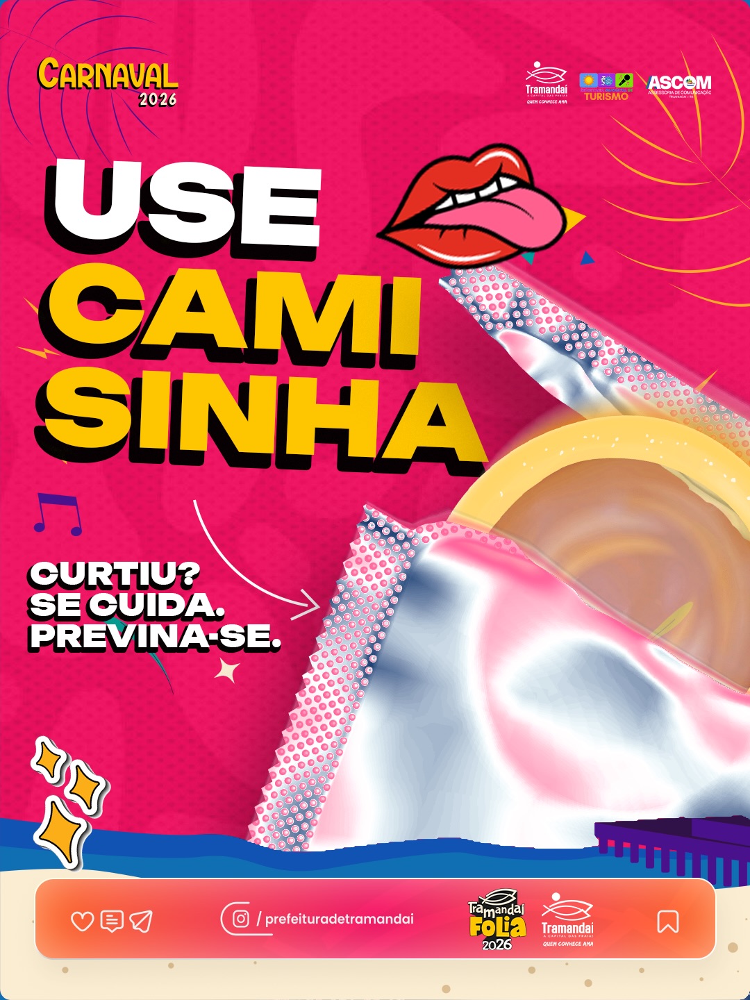 CARNAVAL É ALEGRIA, MAS CUIDADO E RESPONSABILIDADE TAMBÉM FAZEM PARTE DA FESTA! 