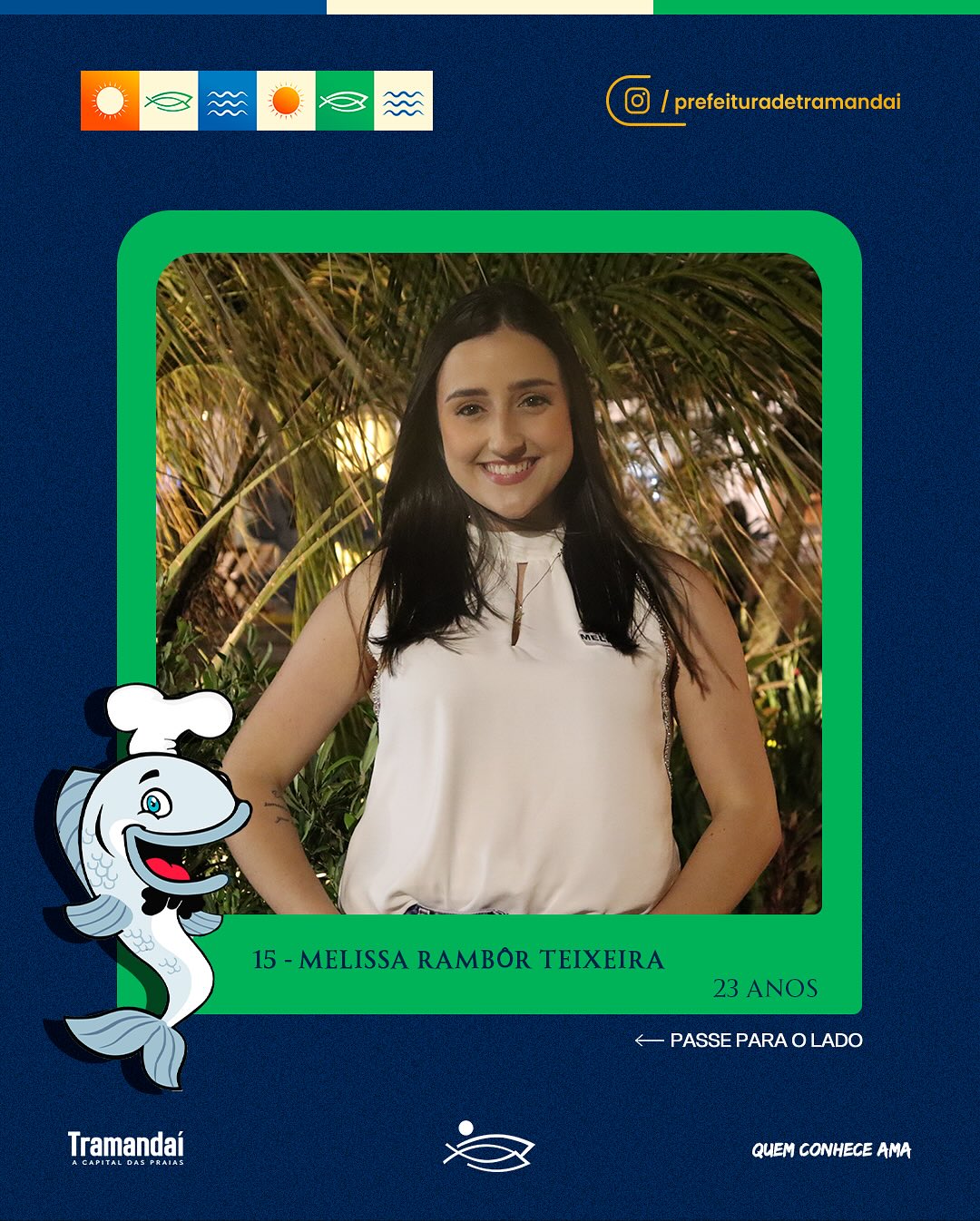ELAS SÃO AS 17 CANDIDATAS QUE DISPUTAM O TÍTULO DE SOBERANAS DA 34ª FESTA NACIONAL DO PEIXE!
