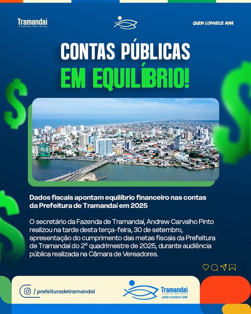 DADOS FISCAIS APONTAM EQUILÍBRIO FINANCEIRO NAS CONTAS DA PREFEITURA DE TRAMANDAÍ EM 2025